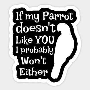 Parrot Doesn't Like You Sticker